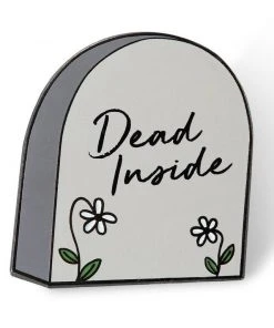 Pins, Badges And Patches Punky Pins Dead Inside Tomestone Enamel Pin