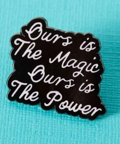 Pins, Badges And Patches Punky Pins Ours Is The Magic Enamel Pin