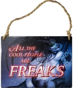 Alchemy Gothic Alchemy All The Cool People Are Freaks Plaque All Homeware 7 Alchemy Gothic Alchemy All The Cool People Are Freaks Plaque All Homeware