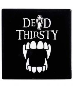 Dining & Barware Alchemy Gothic Dead Thirsty Coaster