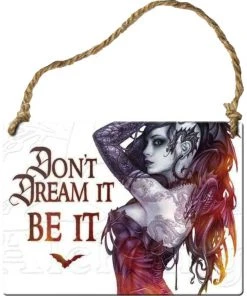 Alchemy Gothic All Homeware Alchemy Dont Dream It Be It Plaque
