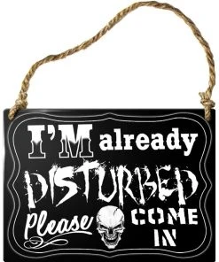 Alchemy Gothic Alchemy Im Already Disturbed Plaque