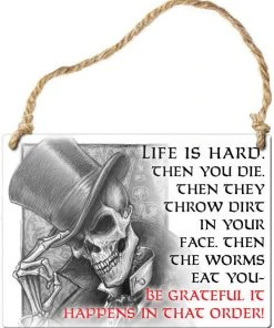 Alchemy Gothic All Homeware Alchemy Life Is Hard Steel Hanging Plaque