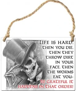 Alchemy Gothic All Homeware Alchemy Life Is Hard Steel Hanging Plaque