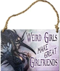 Alchemy Gothic All Homeware Alchemy Weird Girls Make Great Girlfriends Plaque