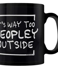 Grind Kitchen It's Way Too Peopley Outside Mug