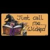 Something Different Just Call Me Wicked Smiley Fridge Magnet Sale
