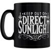 Grind Keep Out Of Direct Sunlight Mug