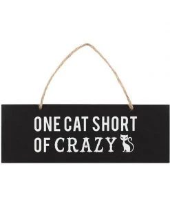 Something Different All Homeware One Cat Short Of Crazy Wall Sign