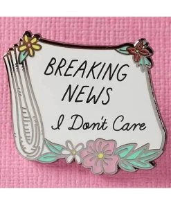Punky Pins Breaking News I Dont Care Enamel Pin Pins, Badges And Patches