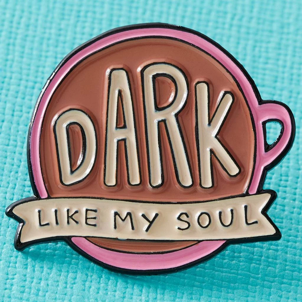 Pins, Badges And Patches Punky Pins Dark Like My Soul Coffee Enamel Pin 4 Pins, Badges And Patches Punky Pins Dark Like My Soul Coffee Enamel Pin
