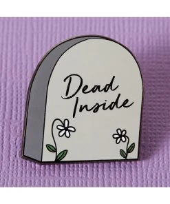 Pins, Badges And Patches Punky Pins Dead Inside Tomestone Enamel Pin