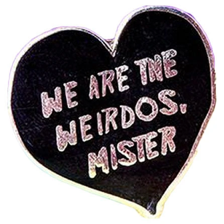 Pins, Badges And Patches Punky Pins We Are The Weirdos Mister Enamel Pin 4 Pins, Badges And Patches Punky Pins We Are The Weirdos Mister Enamel Pin