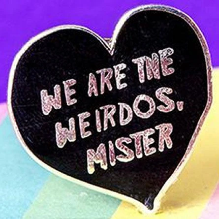 Pins, Badges And Patches Punky Pins We Are The Weirdos Mister Enamel Pin 5 Pins, Badges And Patches Punky Pins We Are The Weirdos Mister Enamel Pin